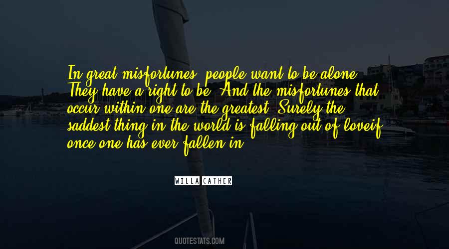 Saddest Thing In The World Quotes #681311
