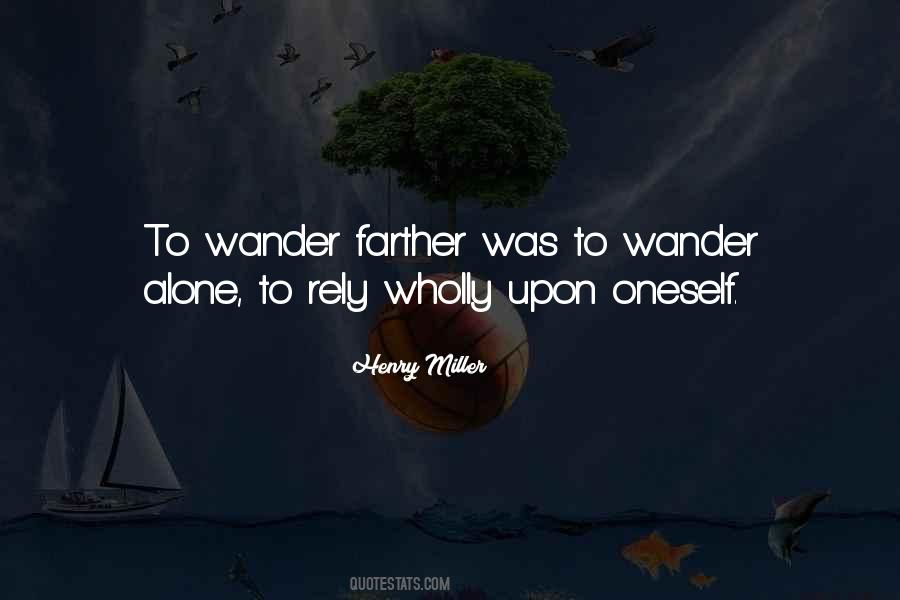 Wander Alone Quotes #1587843