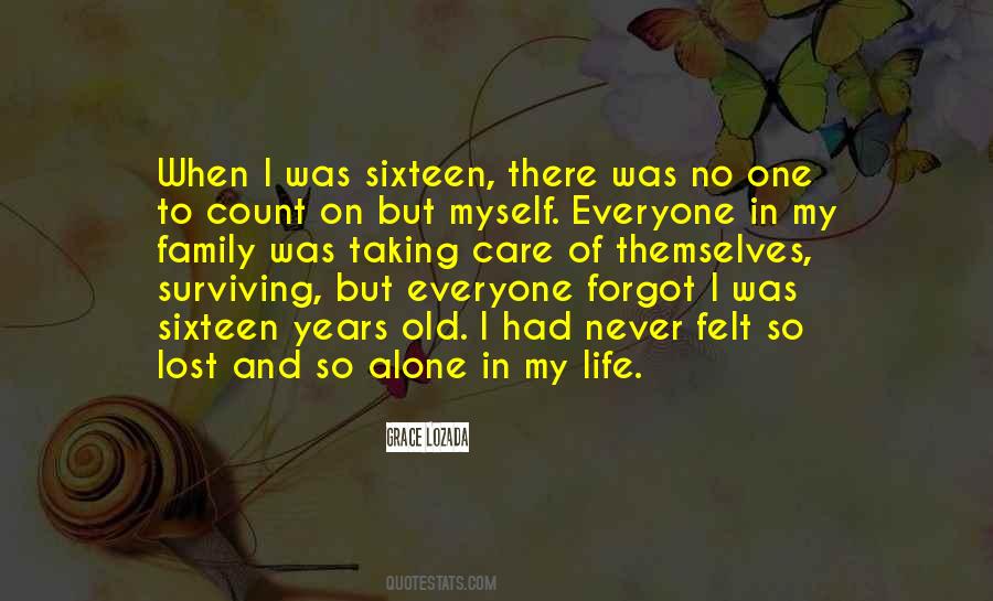 Never Felt So Alone Quotes #822381
