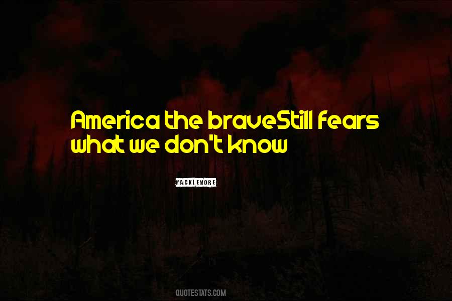 The Brave Quotes #1105122