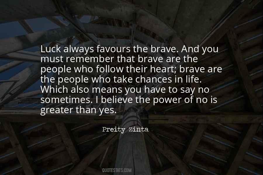 The Brave Quotes #1221313