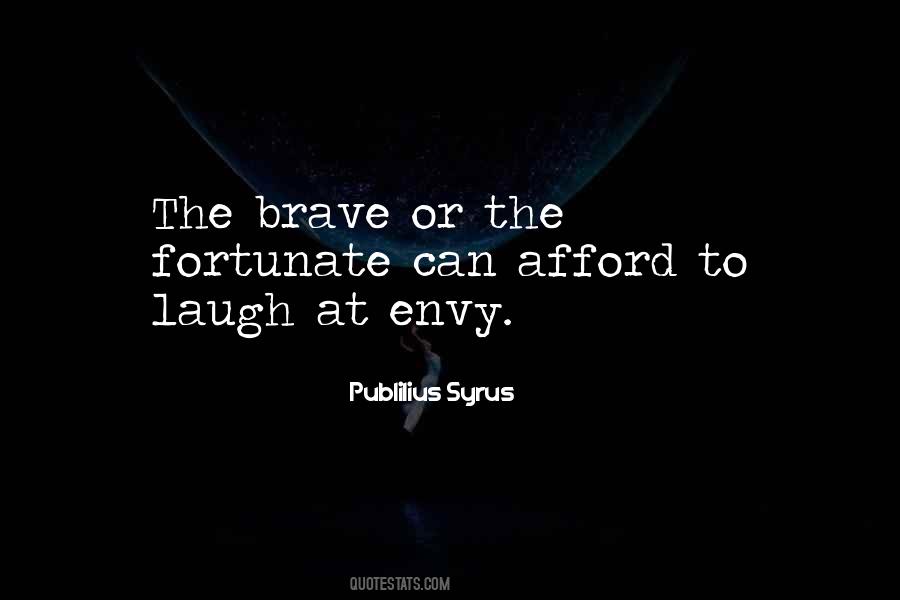 The Brave Quotes #1327327