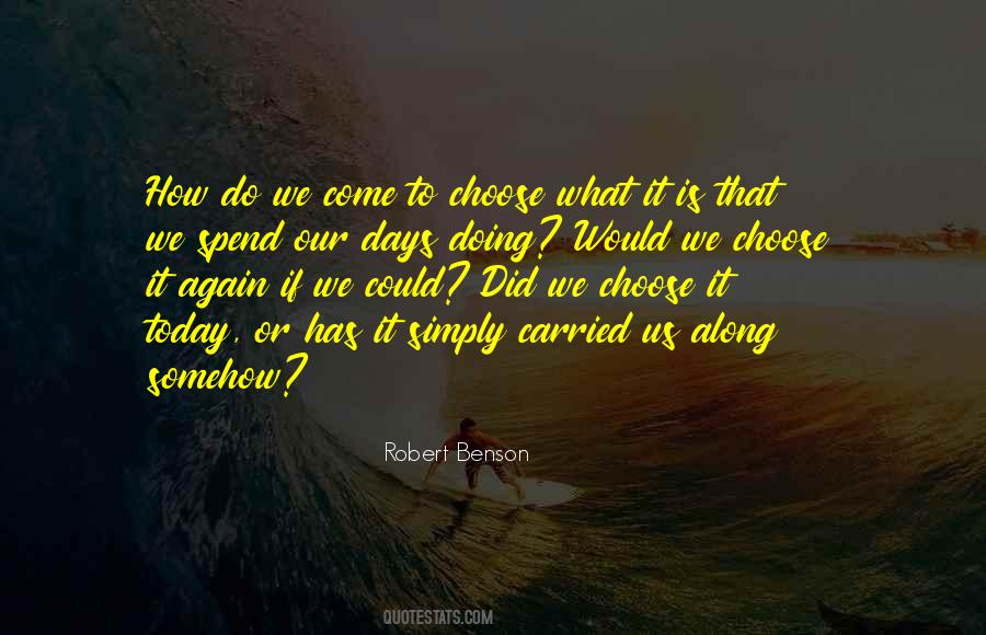 What To Choose Quotes #429429