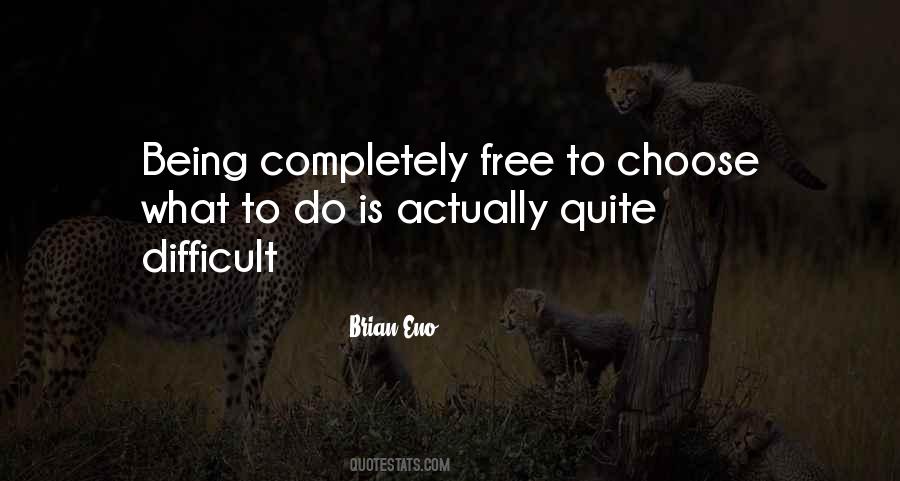 What To Choose Quotes #594908
