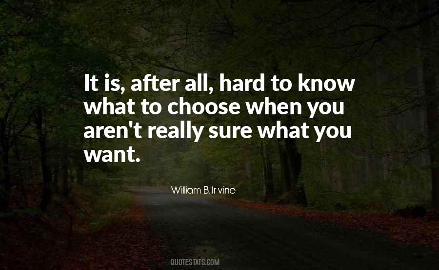 What To Choose Quotes #651968
