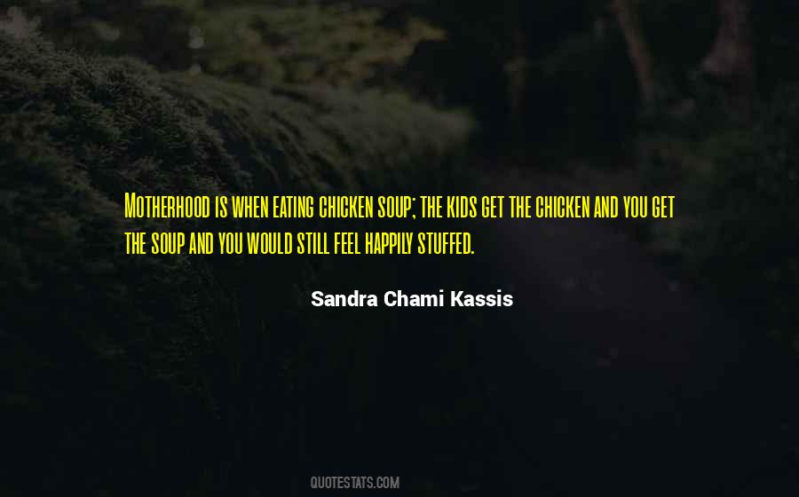 Soup Of The Day Quotes #15824
