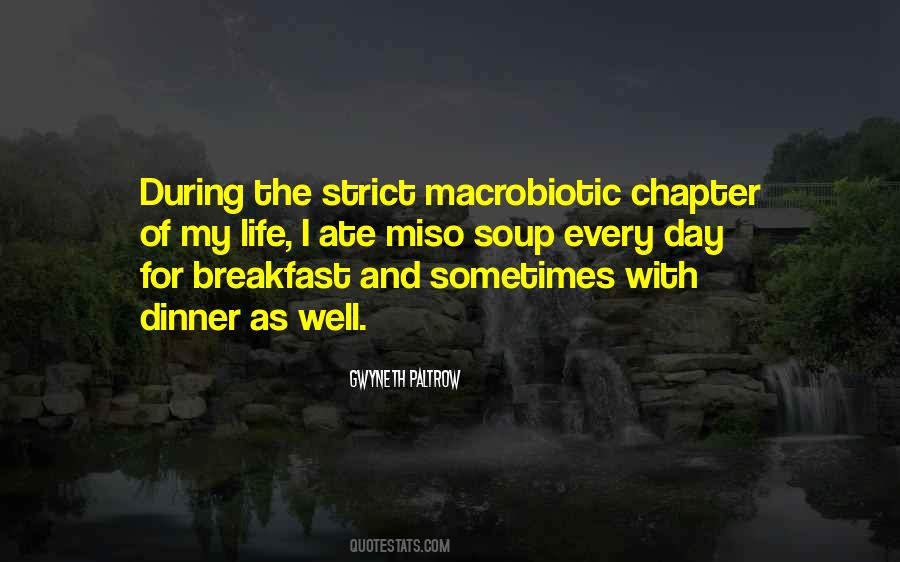 Soup Of The Day Quotes #1771550