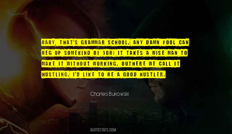 Hustling Man Quotes #154600