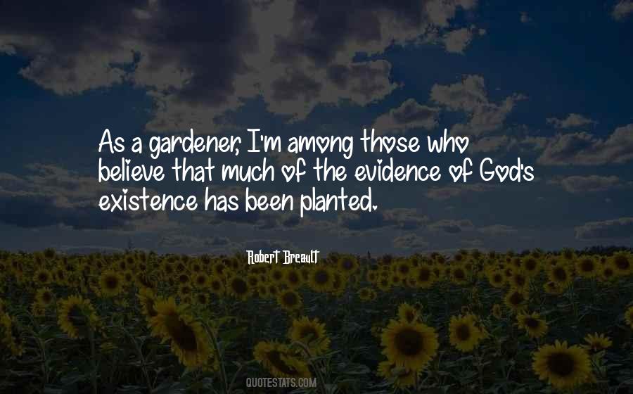 Quotes About A Gardener #1244683