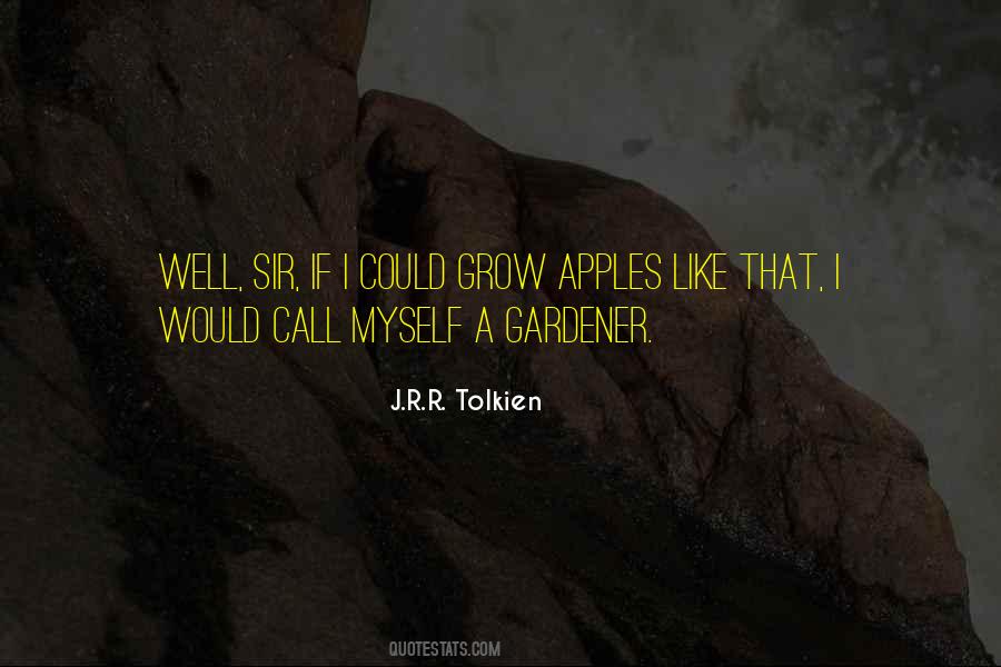 Quotes About A Gardener #1748592