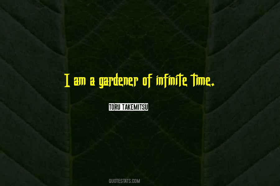 Quotes About A Gardener #1868746