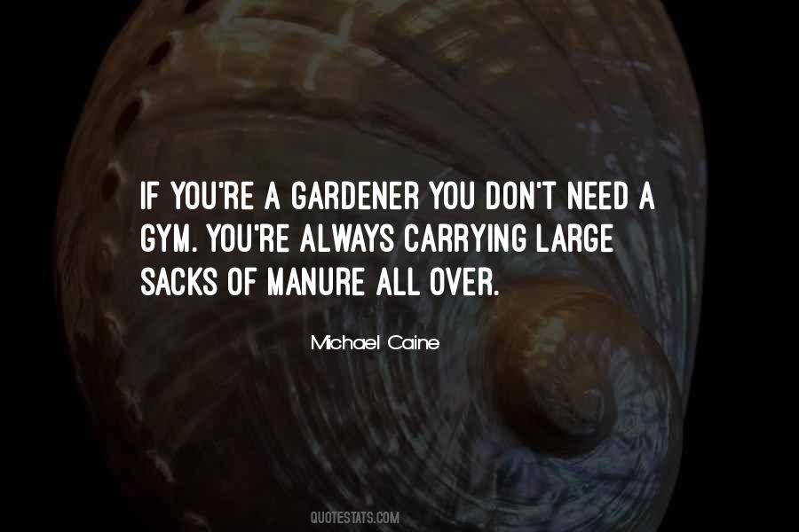 Quotes About A Gardener #450789