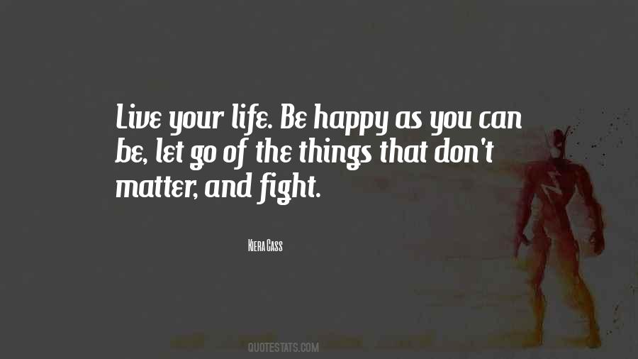 You Be Happy Quotes #175707