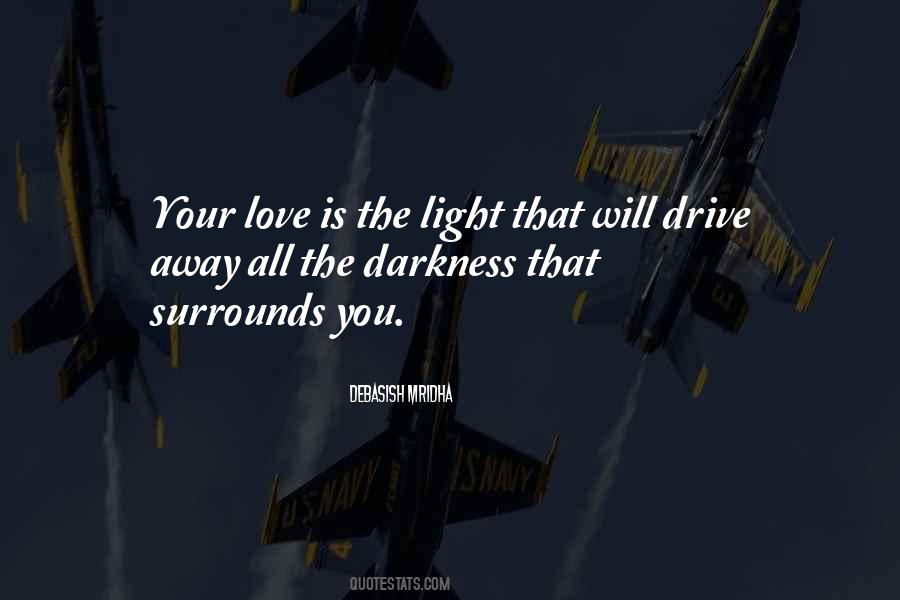 Love Surrounds You Quotes #1579086