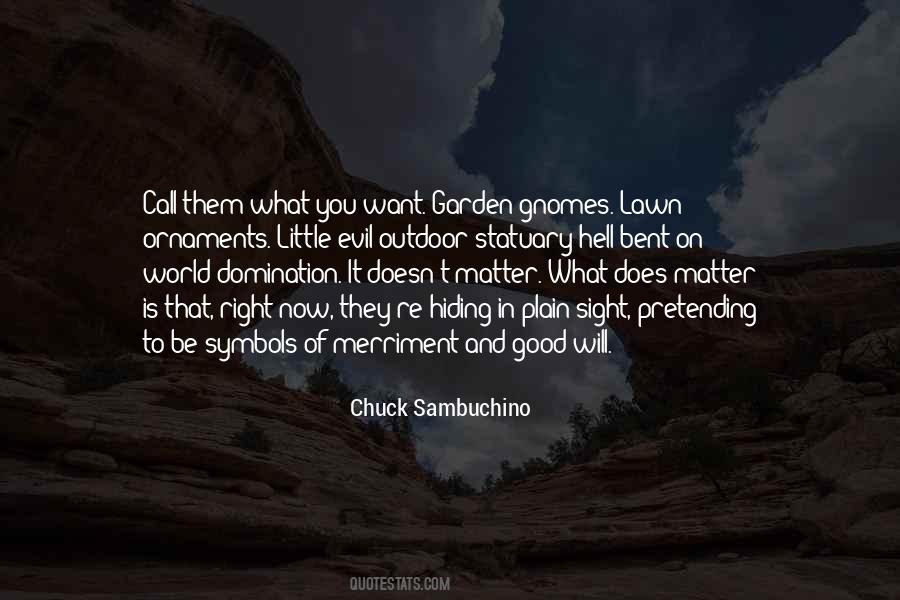 Garden Gnomes Quotes #1445762