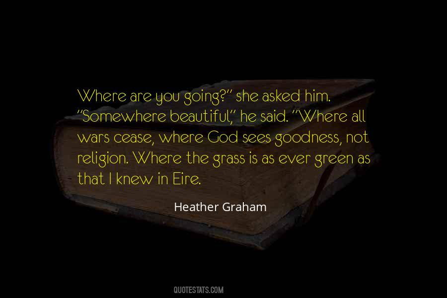 Green Green Grass Quotes #1160099