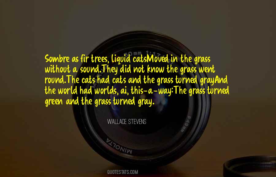 Green Green Grass Quotes #1186513