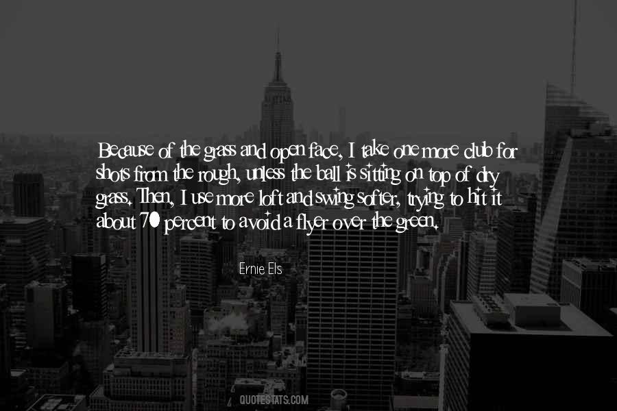 Green Green Grass Quotes #1318746