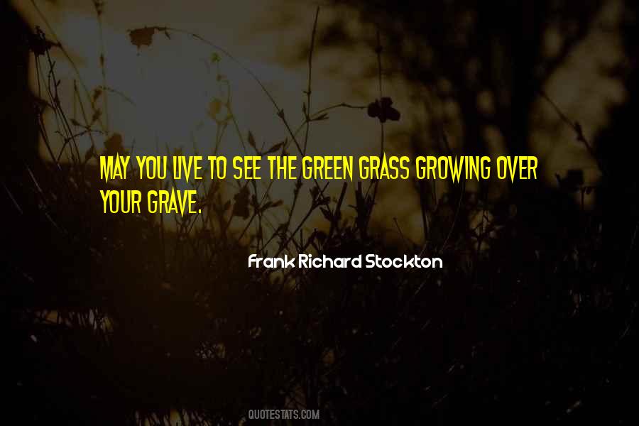 Green Green Grass Quotes #448391
