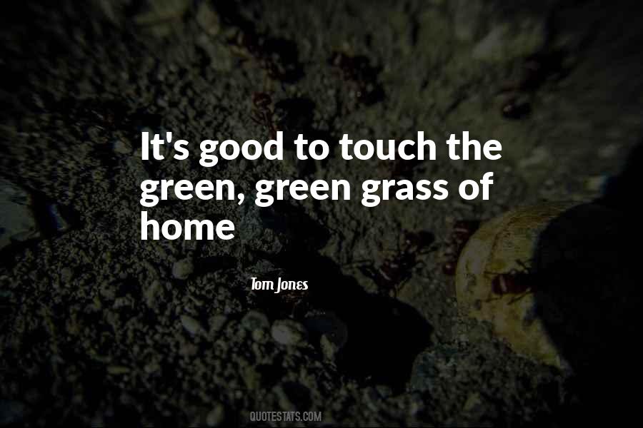 Green Green Grass Quotes #759016