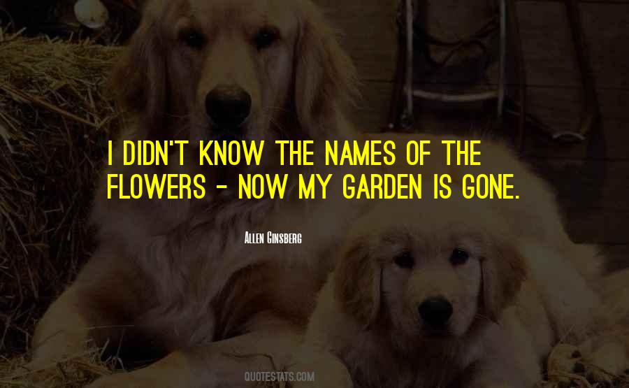 Garden Of Flowers Quotes #1403778