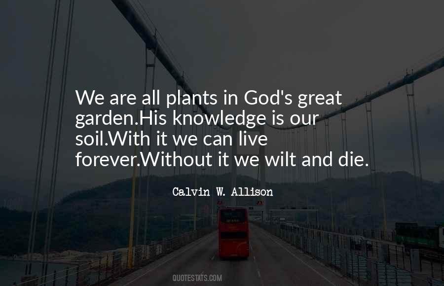 Garden Soil Quotes #1093434