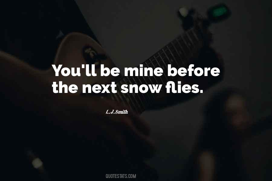 Before The Snow Quotes #1161709