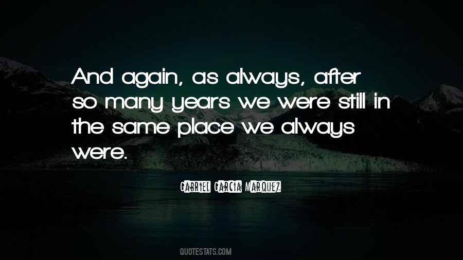 After So Many Years Quotes #902927