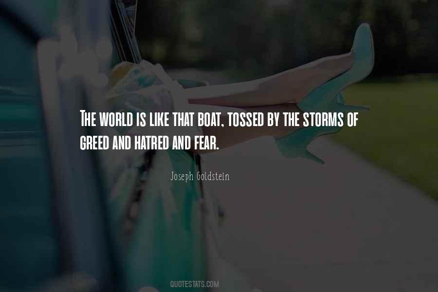 Hatred And Greed Quotes #1121503