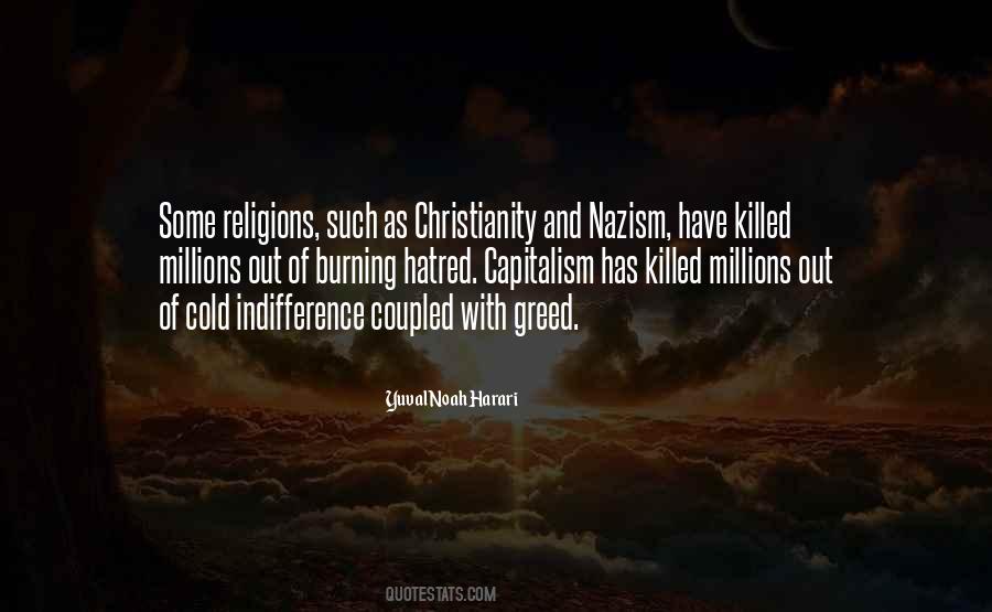 Hatred And Greed Quotes #241533