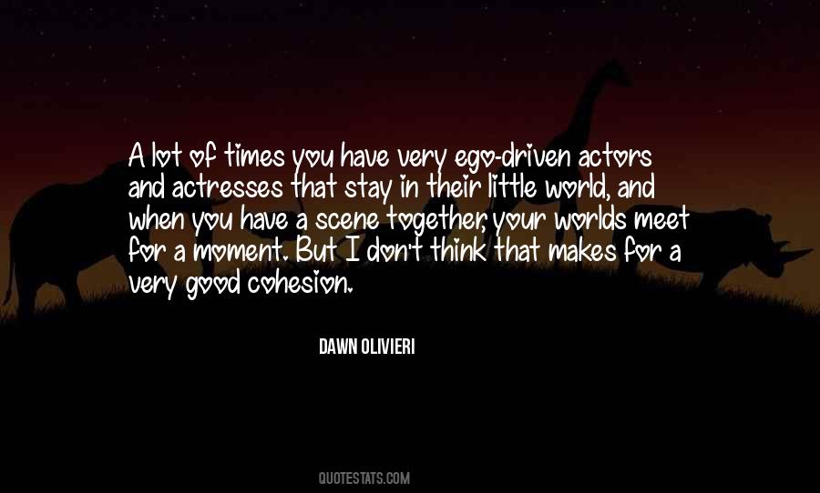 Good For Your Ego Quotes #1483345