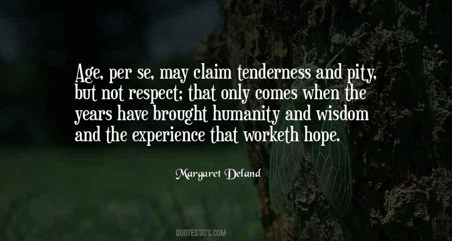 Respect Humanity Quotes #1064371