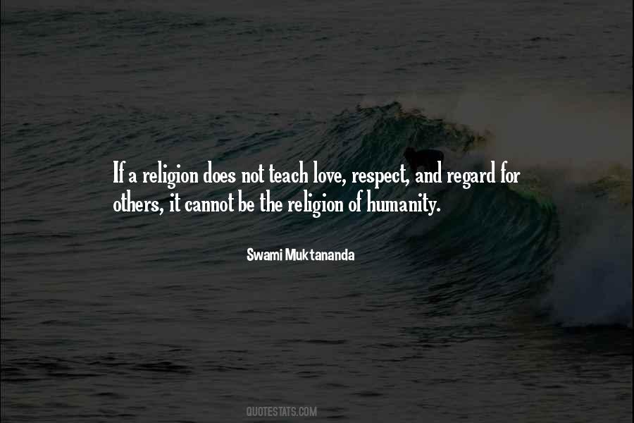 Respect Humanity Quotes #1556217