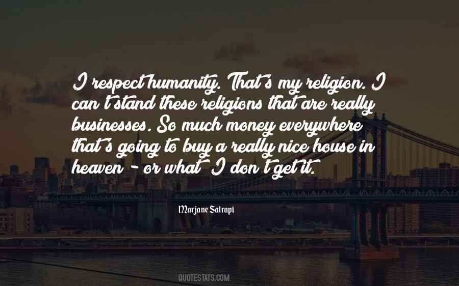 Respect Humanity Quotes #606485