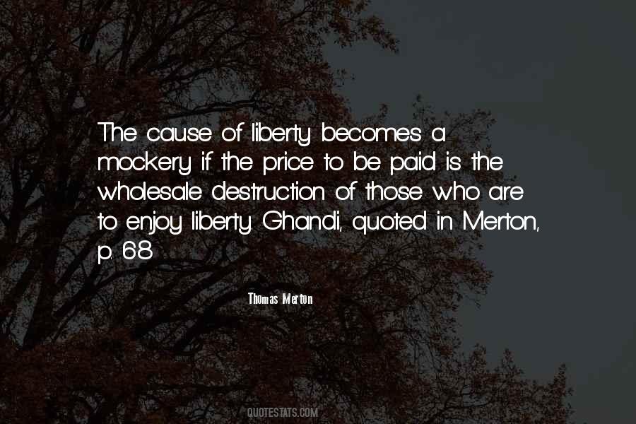 Quotes About The Cause Of Liberty #755986