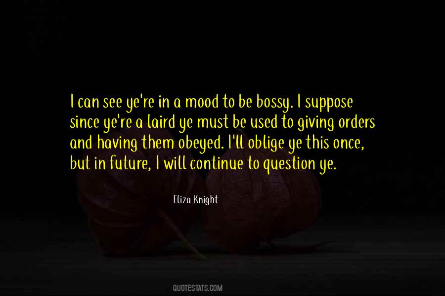 Too Bossy Quotes #651516