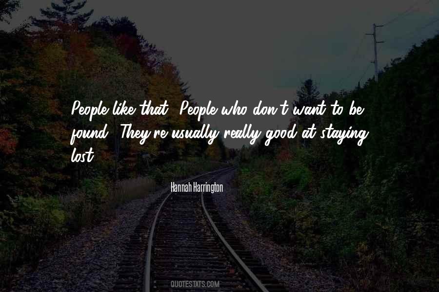 Want To Be Lost Quotes #1129498