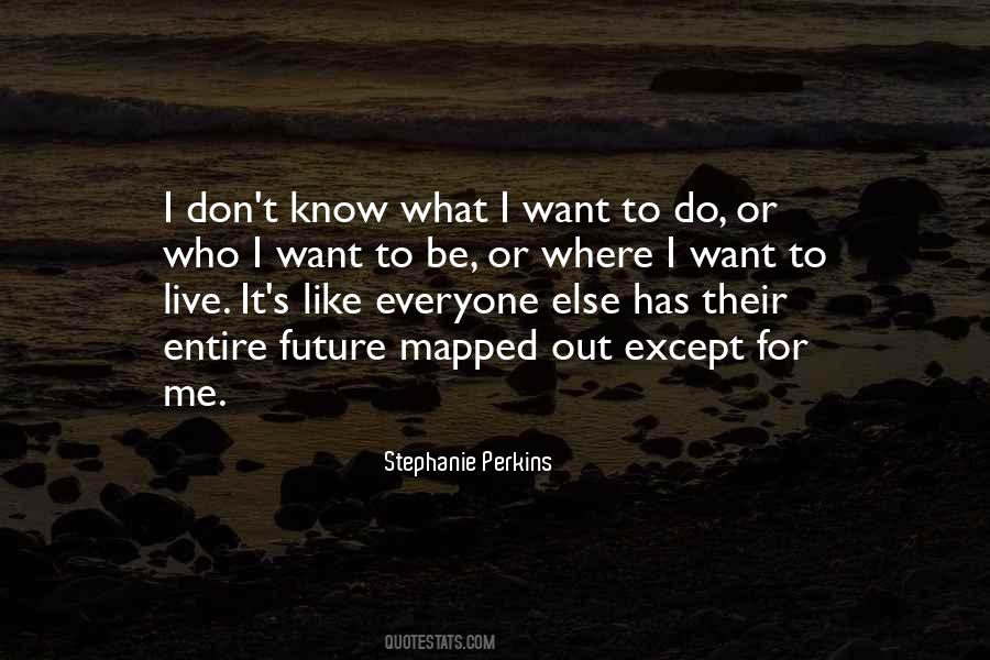 Want To Be Lost Quotes #966062