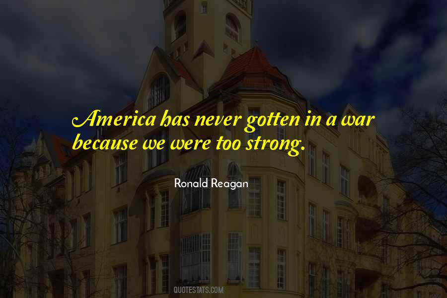 Ronald Reagan America Quotes #1534430