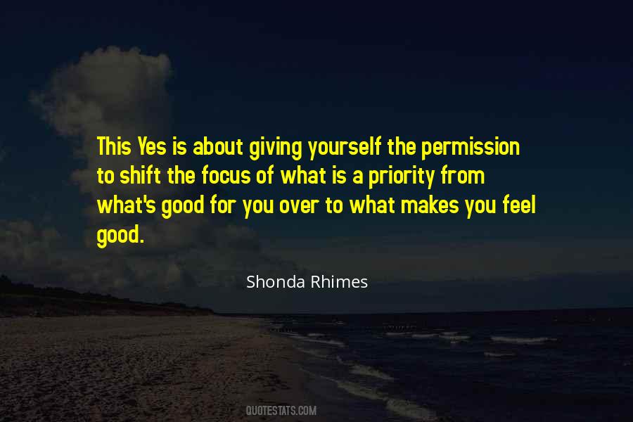 Quotes About Giving Yourself Permission #115887