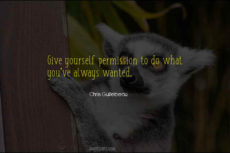 Quotes About Giving Yourself Permission #567805