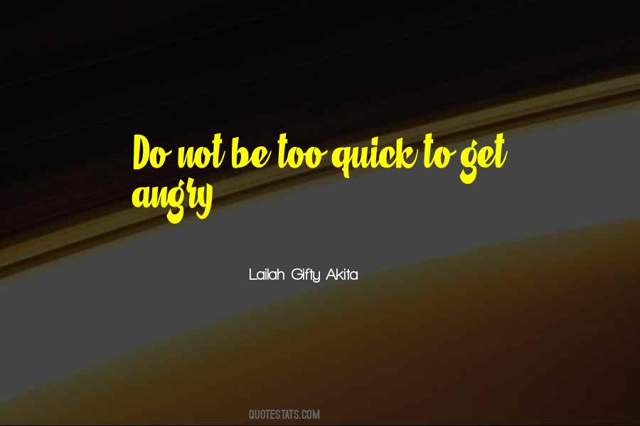 Not To Get Angry Quotes #1410205