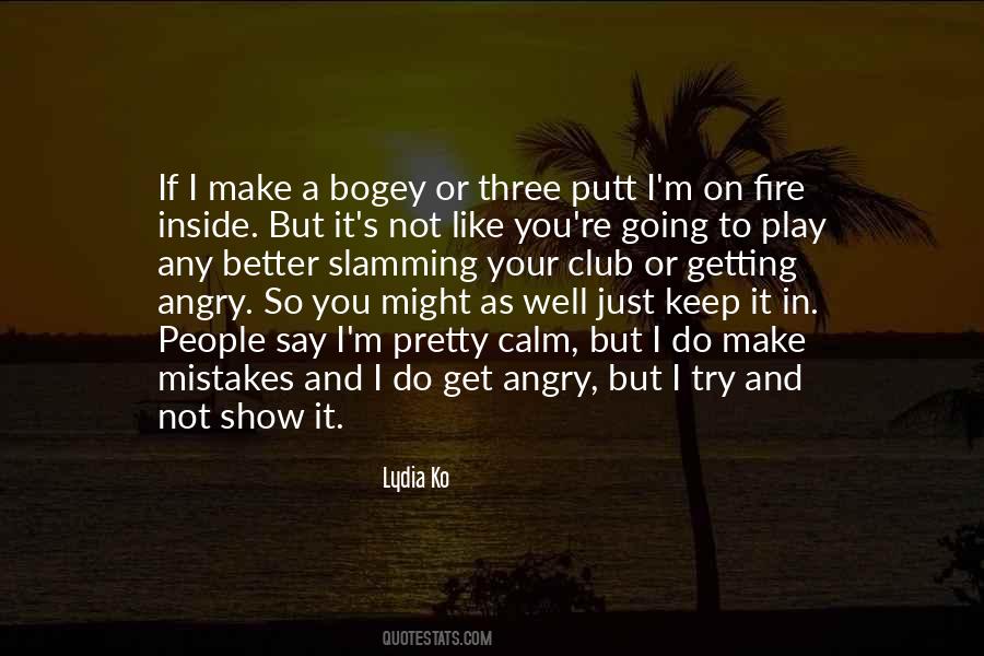 Not To Get Angry Quotes #427668