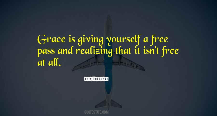 Quotes About Giving Yourself Grace #1644147