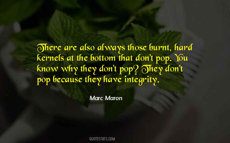 Have Integrity Quotes #1332155