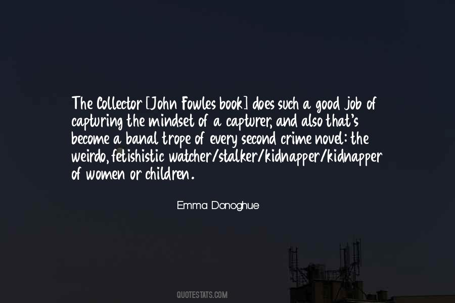 The Collector John Fowles Quotes #1029697