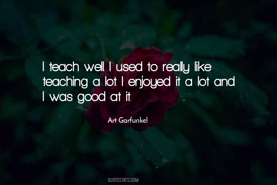 Garfunkel Quotes #625633