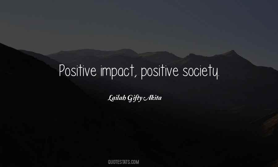 Positive Society Quotes #482152