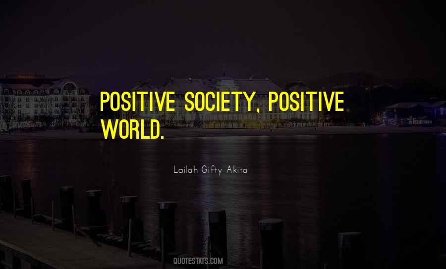 Positive Society Quotes #544775