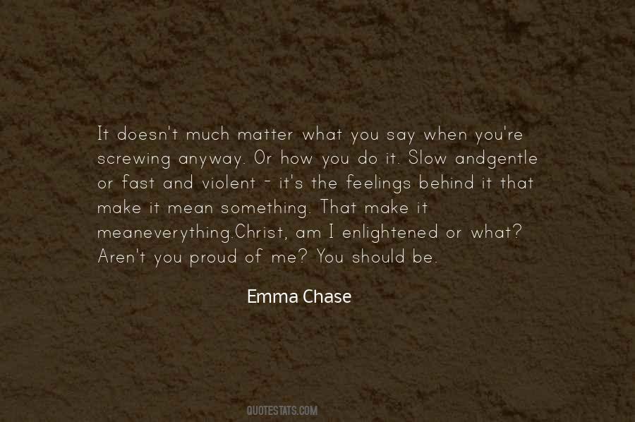 What Should I Say Quotes #1606338
